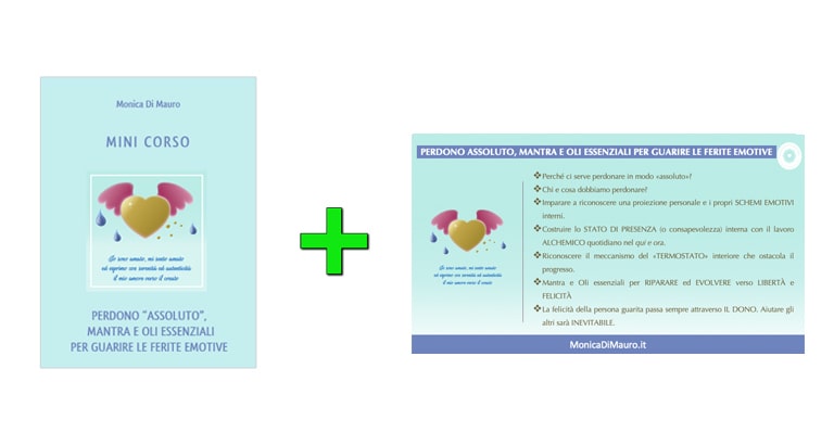 Perdono assoluto, mantra e OE per guarire le ferite emotive: mini corso + slide