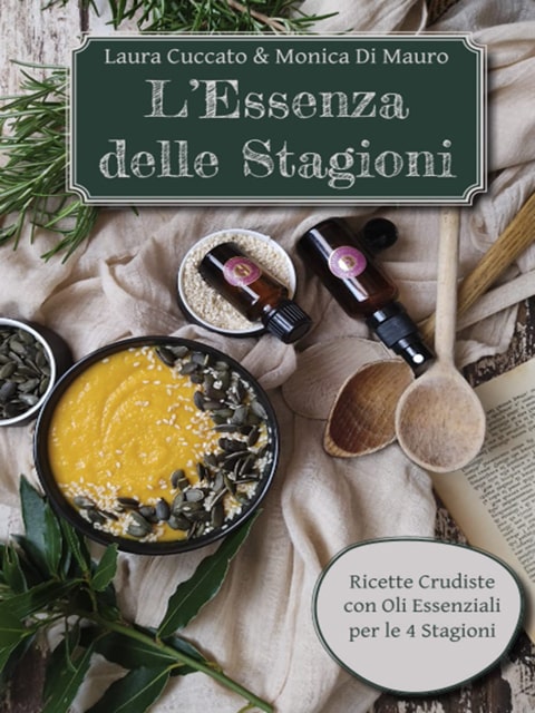 L'Essenza delle Stagioni - Laura Cuccato & Monica Di Mauro